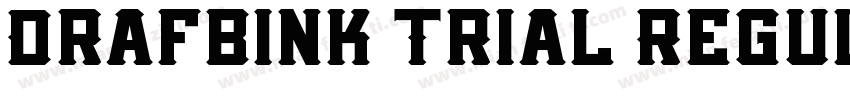 Drafbink Trial Regul字体转换
